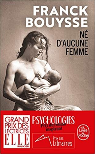 Né d'aucune femme - Poche PRIX DES LIBRAIRES Franck Bouysse