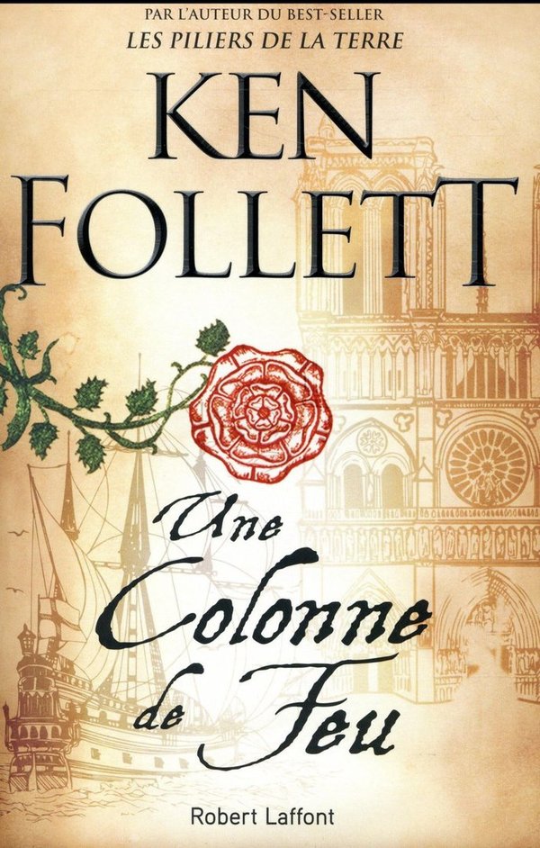 Une colonne de feu Ken Follett Robert Laffont - 14/09/2017 Best-Sellers
