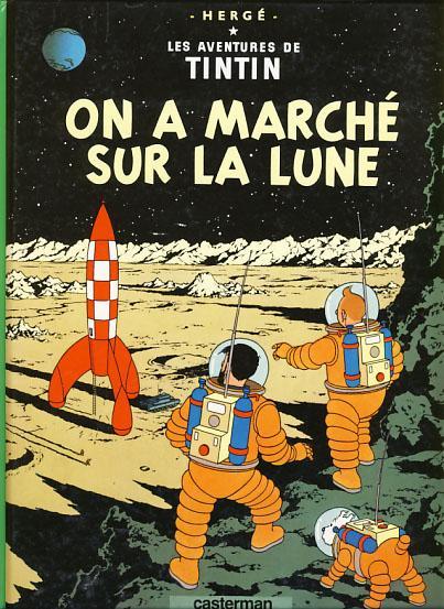 Les Aventures de Tintin Tome 17 - Album On a marché sur la Lune Hergé