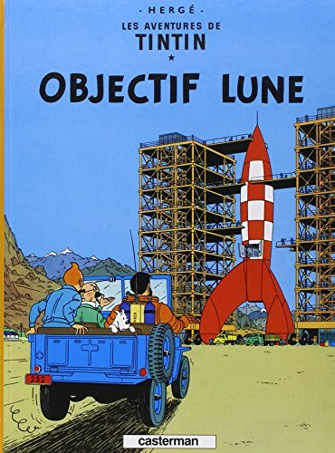 Les Aventures de Tintin Tome 16 - Album Objectif Lune Hergé