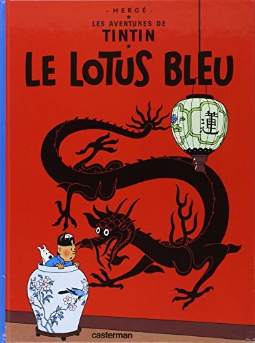 Les Aventures de Tintin Tome 5 - Album Le Lotus bleu Hergé
