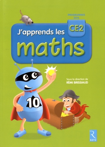 J'apprends les maths CE2 - Fichier élève + mémo - Grand Format  Edition 2016  Rémi Brissiaud  André