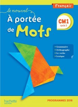 Français CM1 Le Nouvel A portée de mots - Manuel élève - Grand Format  Edition 2019  Robert Meunier,