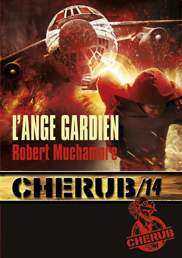 Cherub Tome 14 - Poche L'ange gardien Robert Muchamore Antoine Pinchot (Traducteur)