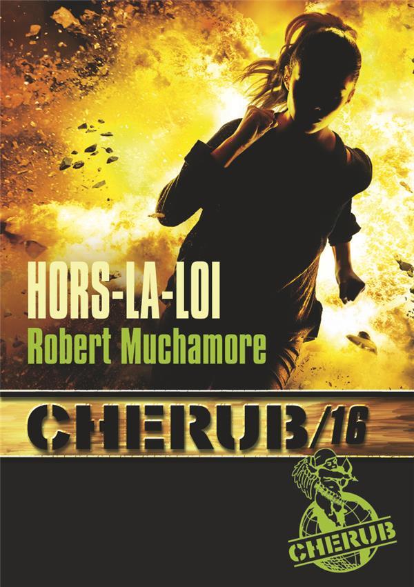 Cherub Tome 16 - Poche Hors-la-loi Robert Muchamore Antoine Pinchot (Traducteur)