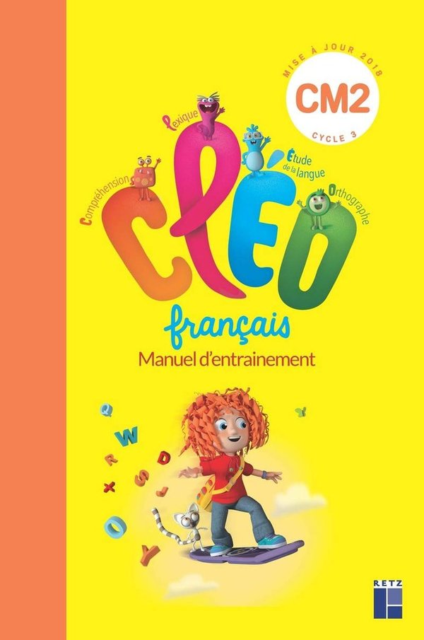 Français CM2 Cléo - Manuel d'entraînement et aide mémoire - Grand Format Edition 2019 Retz