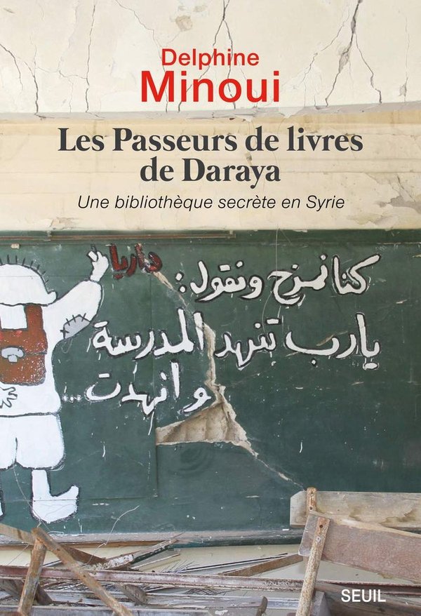 Les passeurs de livres de Daraya - Une bibliothèque secrète en Syrie - Grand Format PRIX DES LECTRIC