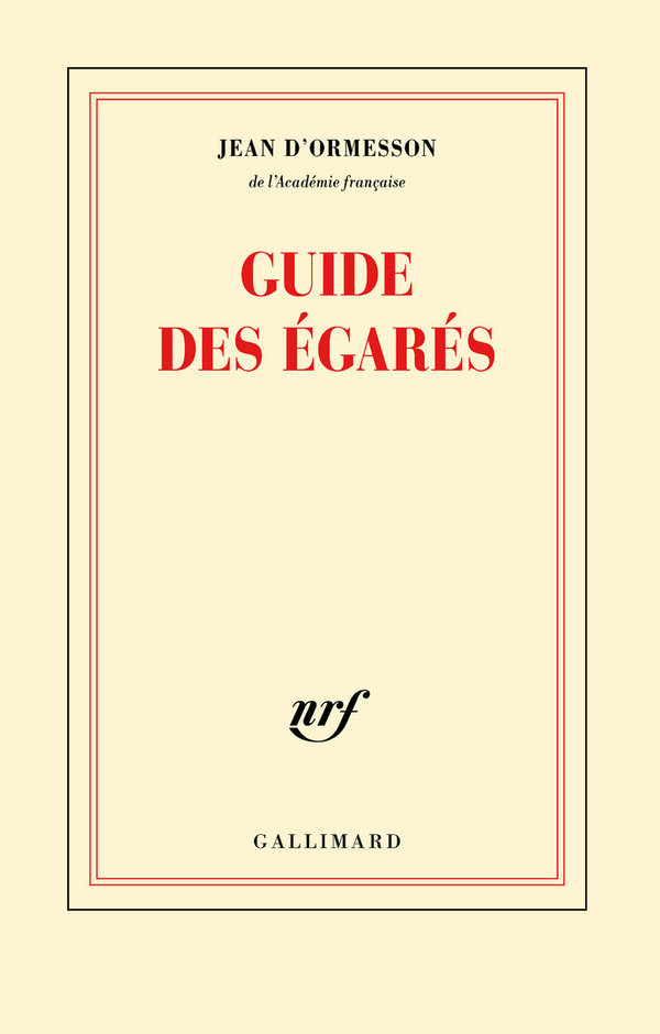 Guide des égarés - Grand Format Jean d' Ormesson