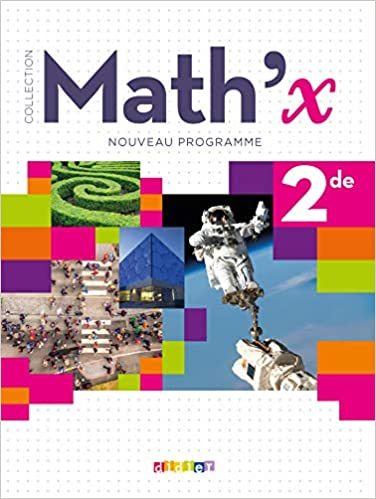 Mathématiques 2de Math 'x - Grand Format Edition 2019 Joël Berhouet, Frédéric Bro, Robert Corne, Cyr
