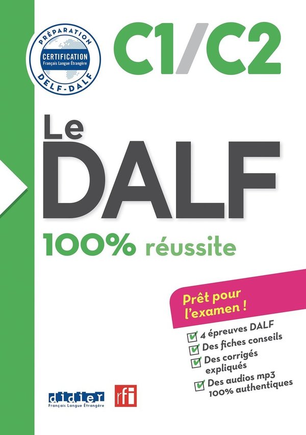 Le DALF C1/C2 100% réussite - Grand Format avec 1 CD audio MP3 Lucile Chapiro, Dorothée Dupleix, Nic