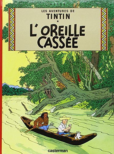 Les Aventures de Tintin Tome 6 - Album L'oreille cassée Hergé