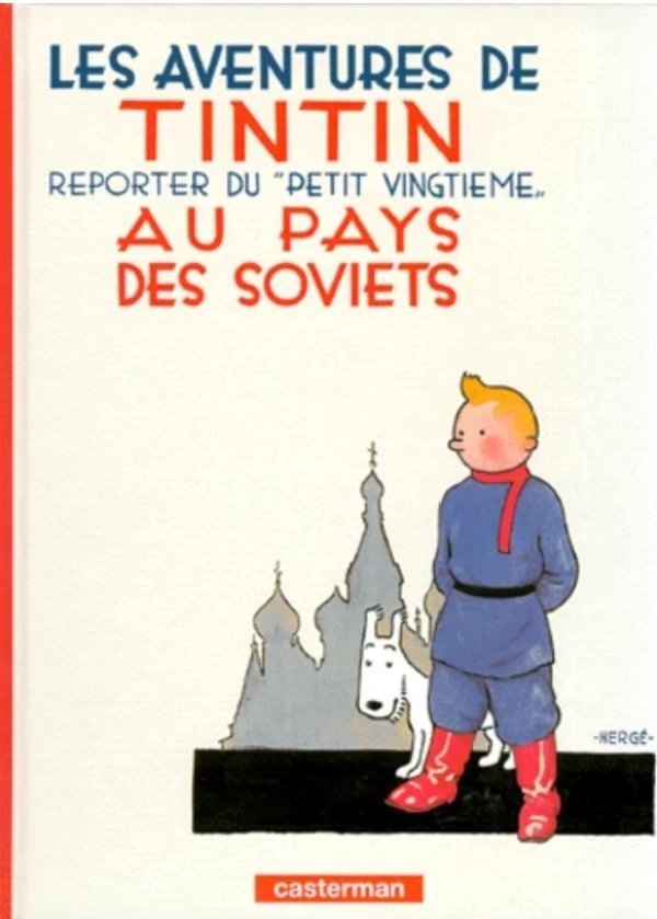Les Aventures de Tintin Tome 1 - Album Tintin au pays des Soviets Hergé