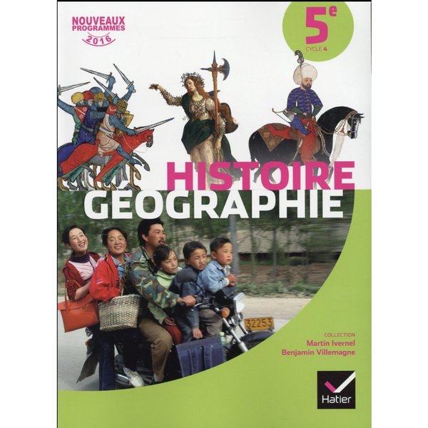 Histoire-géographie 5e Edition 2016 Martin Ivernel, Benjamin Villemagne Collectif