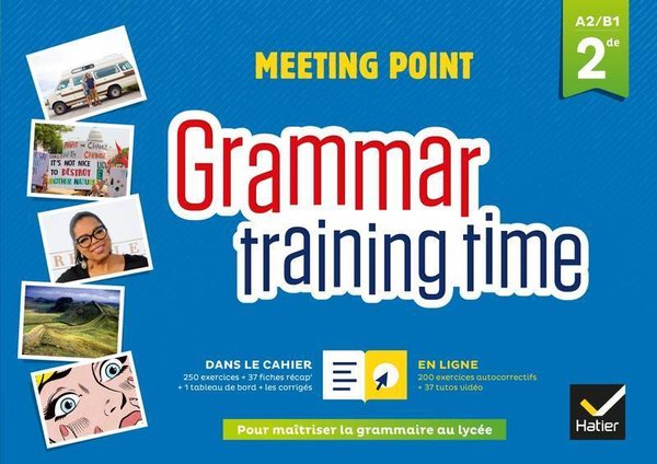 Anglais 2de Grammar training time A2 B1 - Grand Format Edition 2018 Josette Starck, Paul Larreya