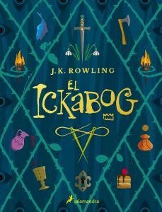 El Ickabog Autor: ROWLING, J.K Editorial: SALAMANDRA