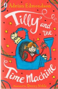 Tilly and the time machine Autor: EDMONDSON, ADRIAN Editorial: PEARSON READERS