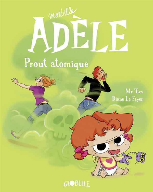 Mortelle Adèle Tome 14 - Album Prout atomique Mr Tan, Diane Le Feyer