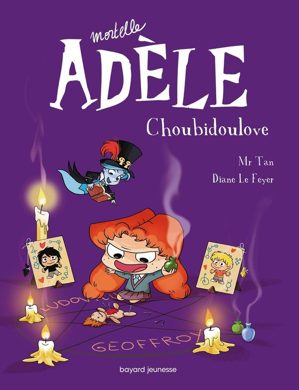 Mortelle Adèle Tome 10 - Album Choubidoulove Mr Tan, Diane Le Feyer Rémi Chaurand (Coloriste)