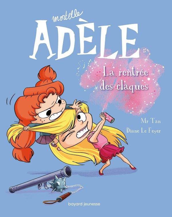 Mortelle Adèle Tome 9 - Album La rentrée des claques Mr Tan, Diane Le Feyer