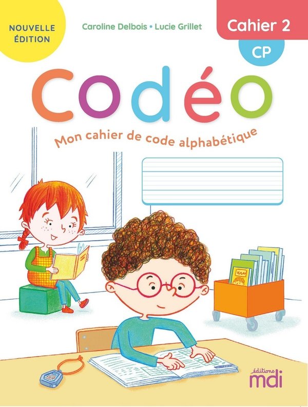 Français CP Cahier 2 Codéo - Mon cahier de code alphabétique - Grand Format Edition 2021 Caroline De