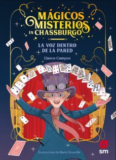 MAGICOS MISTERIOS EN CHASSBURGO 1 :LA VOZ DETRAS DE LA PARED LLANOS CAMPOS MARTINEZ