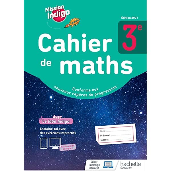 Cahier de maths 3e Mission Indigo - Grand Format Edition 2021 Christophe Barnet, Siegfried Maillard,