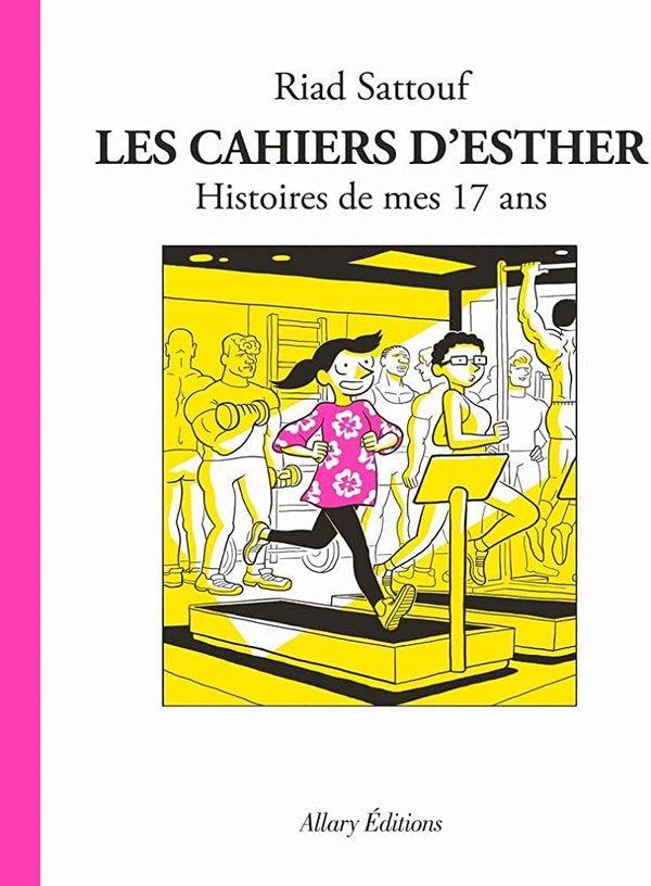 Les cahiers d'Esther Tome 8 - Album Histoires de mes 17 ans Riad Sattouf