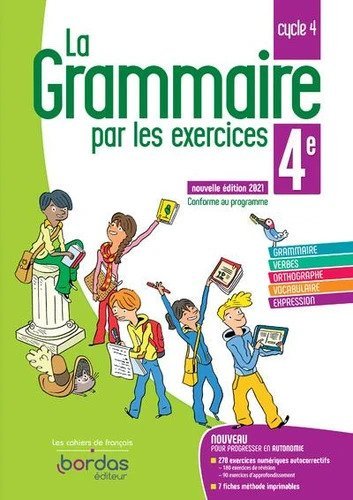 La grammaire par les exercices 4e - Cahier d'exercices -        Arrêt définitif de commercialisation