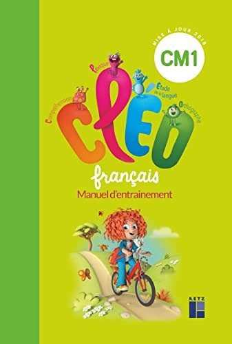 Français CM1 CLEO - Manuel d'entrainement - Grand Format Edition 2019 Antoine Fetet Jean-Claude Deni