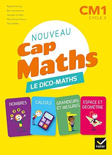 Mathématiques CM1 Cap Maths - Le dico-maths - Grand Format Edition 2020 Roland Charnay, Bernard Anse