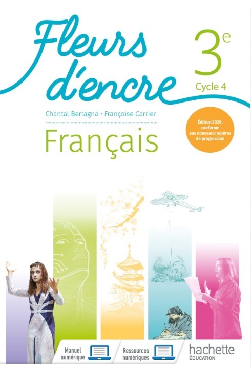 Français 3e cycle 4 Fleurs d'encre - Grand Format Edition 2020 Chantal Bertagna, Françoise Carrier-N