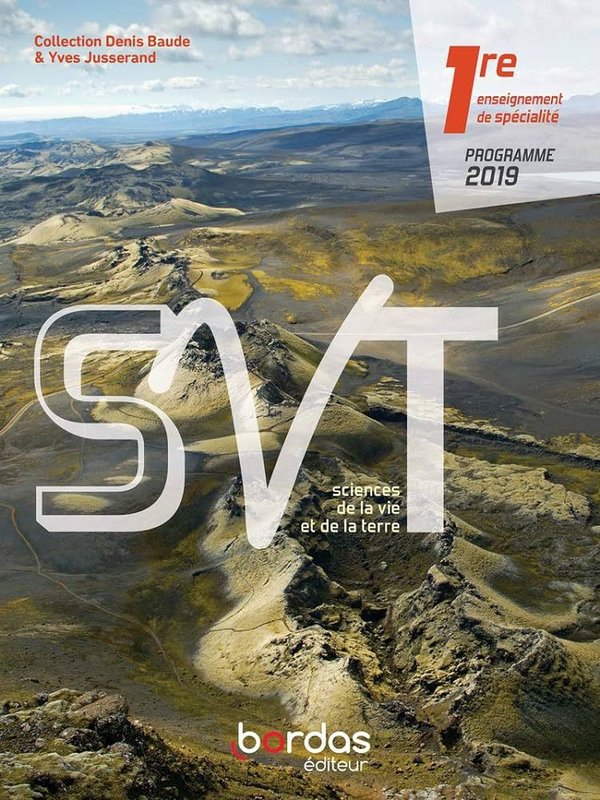 SVT 1re enseignement de spécialité - Grand Format Edition 2019 Denis Baude, Yves Jusserand