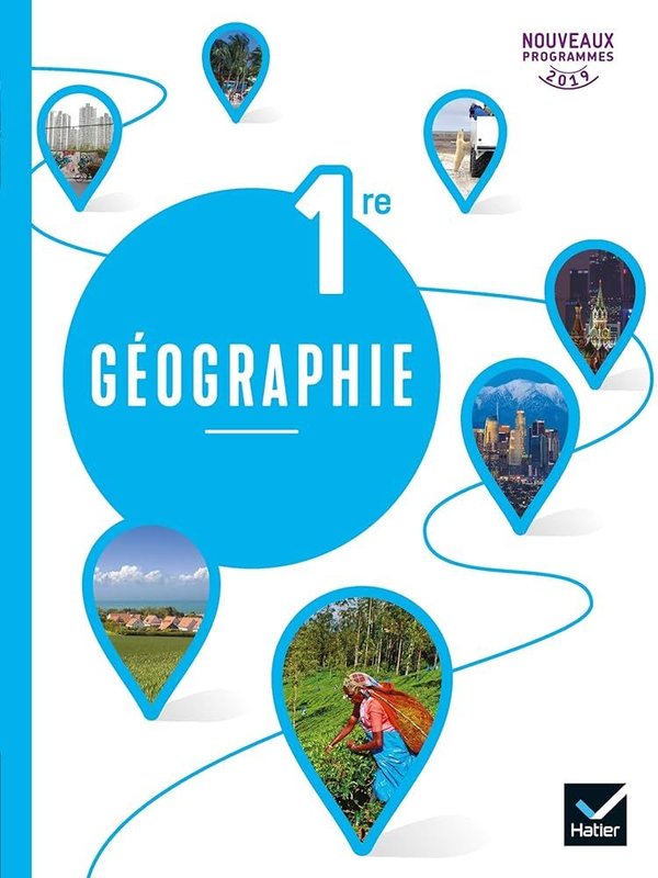 Géographie 1ère Edition 2019 Véronique Ziegler, Anne Vanacore, Eloïse Libourel, Sophie Litzler Colle