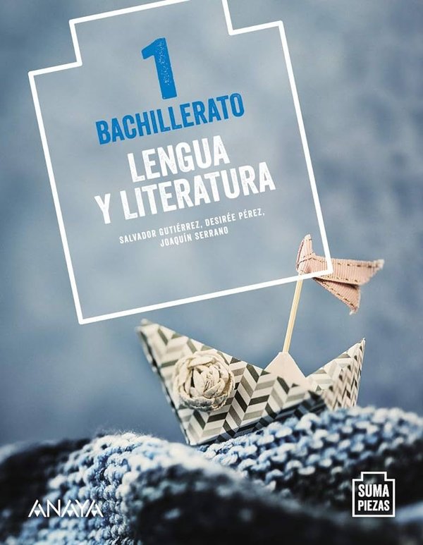 LENGUA LITERATURA 1ºNB 20 SUMA PIEZAS GUTIéRREZ ORDóñEZ, SALVADOR / SERRANO SERRANO, JOAQUíN / PéREZ