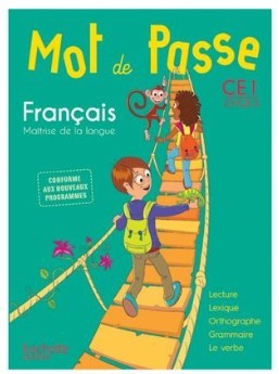 Mot de passe Français CE1 Edition 2016 Catherine Chapoulaud, Catherine Grosvalet