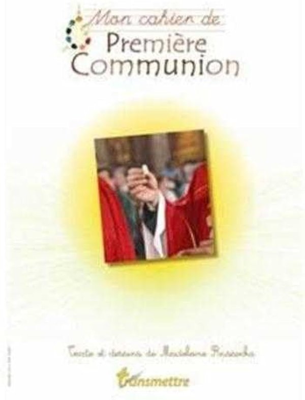 Mon cahier de Première Communion Madeleine Russocka
