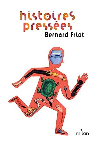 Histoires pressées - Poche Histoires pressées Bernard Friot