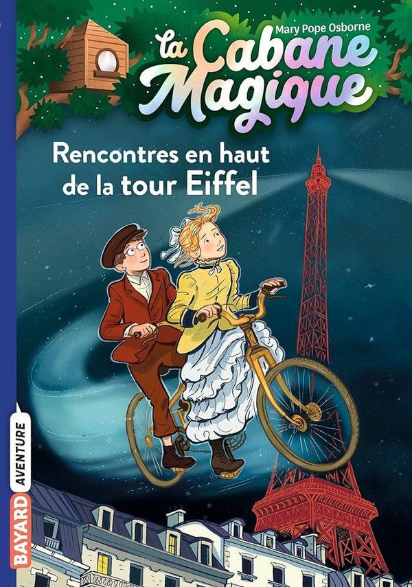 La cabane magique Tome 30 - Poche Rencontres en haut de la Tour Eiffel Mary Pope Osborne Philippe Ma