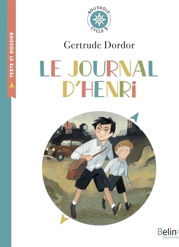 Le journal d'henri - Cycle 3 - Poche Gertrude Dordor, Isabelle Antonini, Benjamin Bachelier